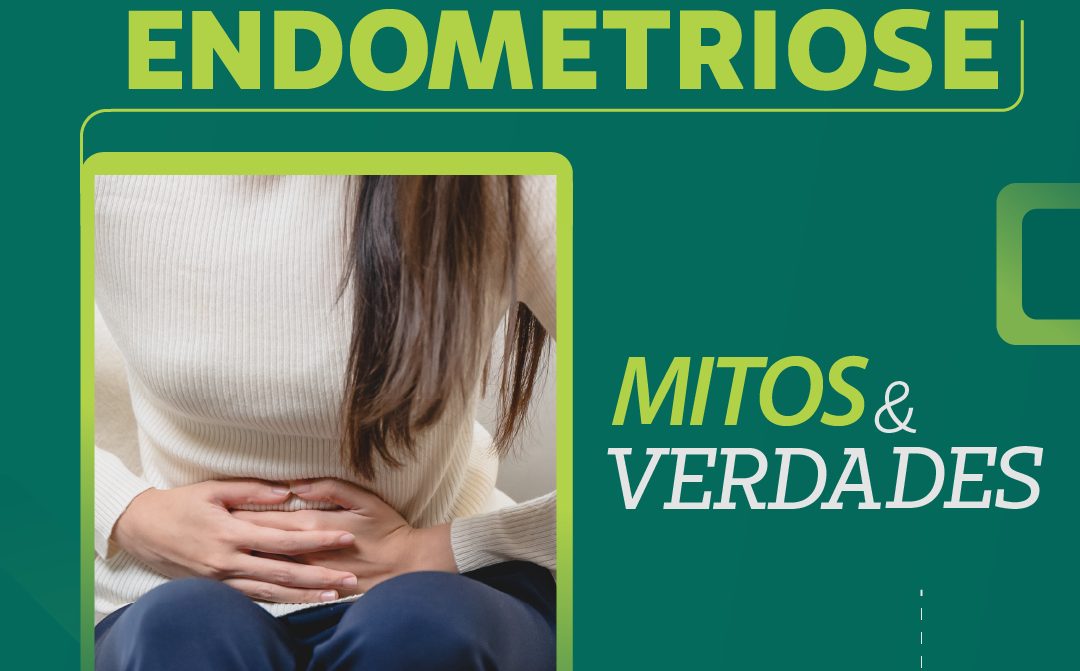 Endometriose o que é mito ou verdade sobre a doença que afeta milhares