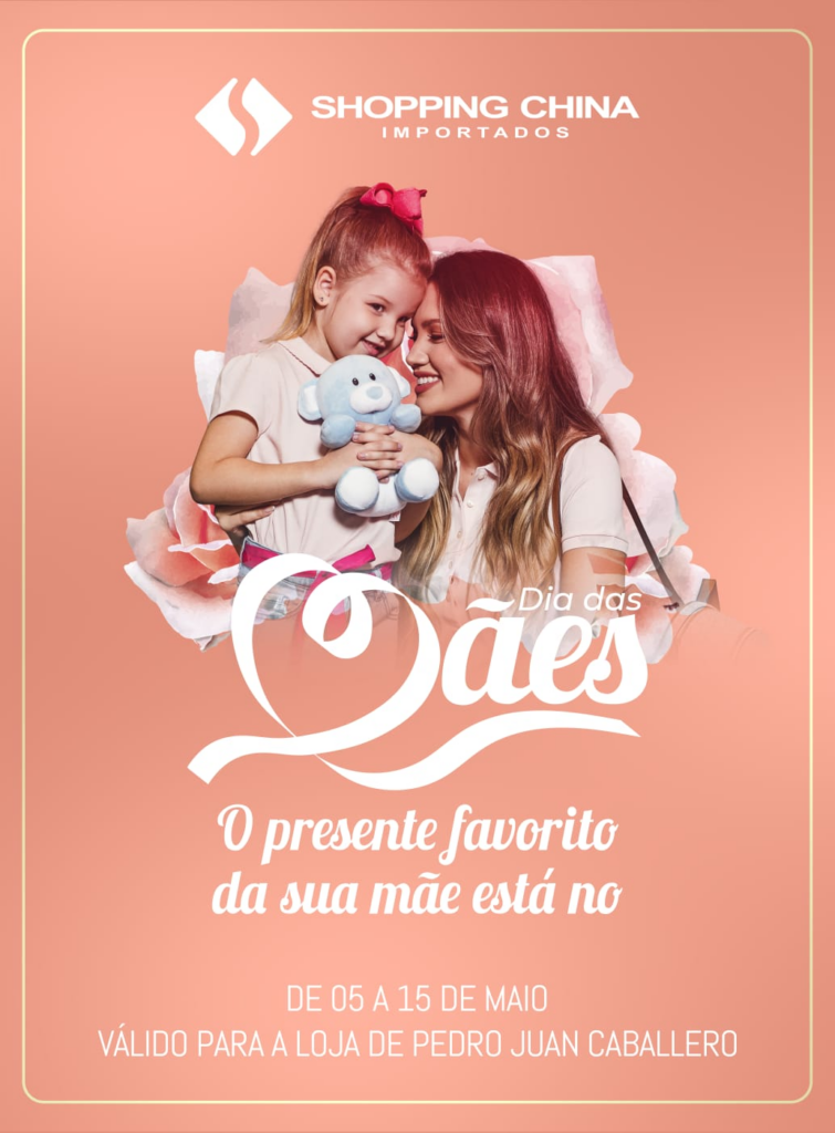 O presente favorito da sua mãe, está no Shopping China