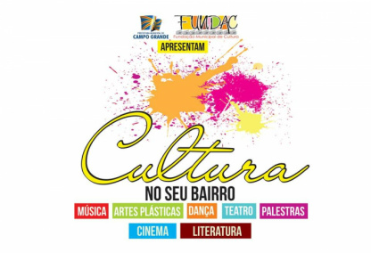 Fundac lança projeto Cultura no seu Bairro nesta sexta-feira, no Maria Aparecida Pedrossian